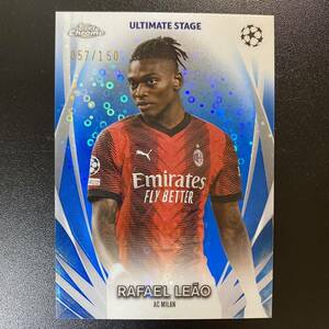 2023-24 Topps UEFA Club Competition Rafael Leao Ultimate Stage Chrome /150 AC Milan ラファエル・レオン