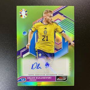 2023-24 Topps Finest Road to Euro Dejan Kulusevski Auto Sweden /99 直筆サインカード デヤン・クルゼフスキ