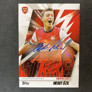 Mesut Ozil Auto 2023-24 Topps Arsenal Team Set Strike 直筆サインカード メスト・エジル