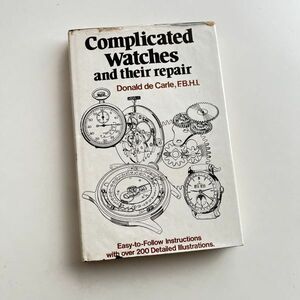 洋書　時計の修理　 部品 Complicated watches and their repair 200以上の詳細なイラスト 希少!!