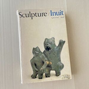 洋書　イヌイット アート 作品集 Inuit エスキモー 405作品 貴重書