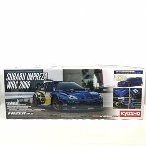 京商 １／１０ ＥＰ ４ＷＤ フェーザーＭｋ２ ＦＺ０２ スバル インプレッサ ＷＲＣ ２００６ ラジコン 未使用品 フィギュア/218