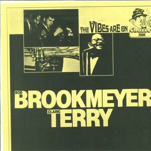 ★LP「Clark Terry / Bob Brookmeyer The Vibes are on」BILL CROW/DAVE BAILEY/ROGER KELLAWAY 1965年 NYC LIVE BOOT