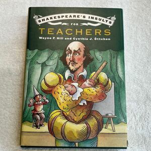 SHAKESPEARE'S INSULTS FOR TEACHERS★洋書 本 海外 外国 アメリカ ニューヨーク★シェークスピア 子供 小説 インテリア 雑貨 英語 古本
