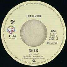 ■エリック・クラプトン(Eric Clapton)｜フォーエヴァー・マン(Forever Man)／トゥ・バッド(Too Bad) ＜EP 1985年 日本盤＞_画像5