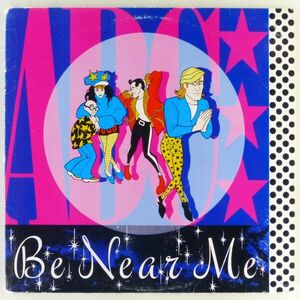 ■ABC｜Be Near Me(Munich Mix) / (Ecstasy Mix) / What's Your Destination? ＜12' 1985年 US盤＞45rpm.