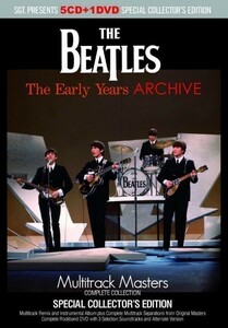 BEATLES / THE EARLY YEARS ARCHIVE = MULTITRACK MASTERS = プレス盤5CD+1DVD ビートルズ