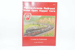 【模型資料】Pennsylvania Railroad Steel Open Hopper Cars: A Guide for Enthusiasts　鋼製ホッパー車模型本