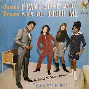 シュリンク米KINGオリジLP青ラベル James Brown / I Can't Stand Myself When You Touch Me 1968年 KING 1030 There Was a Time Bobby Byrd