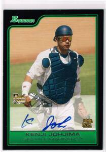 MLB 2006 Topps Bowman Autographed Rookie Card #219 Kenji Johjima トップス 直筆サイン 城島健司 ルーキーカード RC Auto Autograph