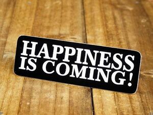 ステッカー ヘルメット 車 アメリカン おしゃれ バイク かっこいい HAPPINESS IS COMING! 幸運が舞い込んできた！