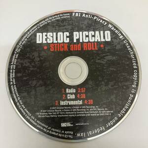 裸34 HIPHOP,R&B DESLOC PICCALO - STICK AND ROLL INST,シングル CD 中古品