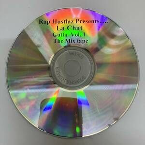 裸35 HIPHOP,R&B RAP HUSTLAZ PRESENTS LA CHAT - GUTTA VOL.1 THE MIX TAPE アルバム CD 中古品