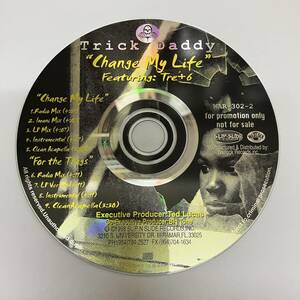 裸36 HIPHOP,R&B TRICK DADDY - CHANGE MY LIFE INST,シングル,PROMO盤 CD 中古品