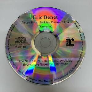 裸39 HIPHOP,R&B ERIC BENET - NEVER WANT TO LIVE WITHOUT YOU (SAMPLER) シングル CD 中古品