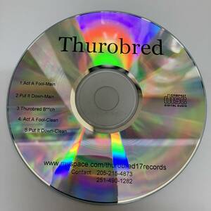 裸43 HIPHOP,R&B THUROBRED - ACT A FOOL シングル CD 中古品