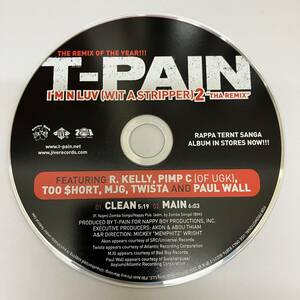 裸46 HIPHOP,R&B T-PAIN - I'M N LUV (WIT A STRIPPER) 2 THA REMIX シングル CD 中古品