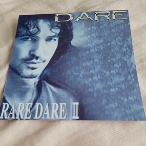 DARE 「RARE DARE II」 メロディアス・ハード系名盤 レア音源集