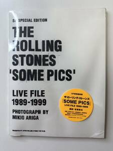 ローリングストーンズ写真集　THE ROLLING STONES SOME PICS LIVE FILE 1989-1999 撮影有賀幹夫