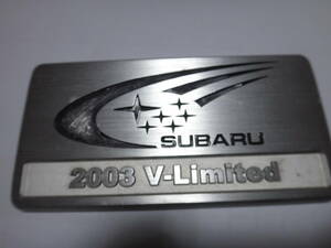 ＳＵＢＡＲＵ　2003　Ｖ-Ｌｉｍｉｔｅｄ　のアルミプレート　スバル　ステッカー