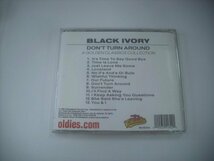 ■ 輸入USA盤 CD　BLACK IVORY / DON'T TURN AROUND ブラックアイボリー ドントターンアラウンド COLLECTABLES COL-5134 ◇r60515_画像2