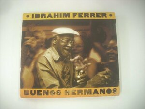 ■ 輸入USA盤 CD IBRAHIM FERRER / BUENOS HERMANOS イブライム・フェレール すばらしき兄弟 キューバ 2003年 79650-2 ◇r60530