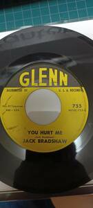 オリジナルUS盤7インチ Jack bradshaw You hurt me ヒルビリー　オールディーズ　ロックンロール