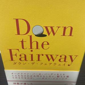 ダウン・ザ・フェアウェイ　新装版 ボビー・ジョーンズ／著　Ｏ・Ｂ・キーラー／著　菊谷匡祐／訳