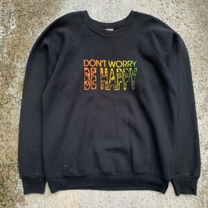 【L】SALE!! 80s-90s DON'T WORRY BE HAPPY プリントスウェット ブラック 黒■ビンテージ オールド レトロ アメリカ古着 トレーナー