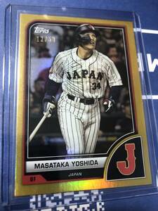 topps 2023 wbc gold parallel card yoshida masataka 吉田正尚 レギュラーカード ☆50枚限定☆