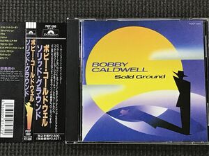 ボビー・コールドウェル・ソリッド・グラウンド　Bobby Caldwell　SOLID GROUND　帯付き良品