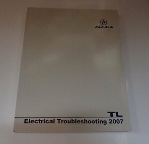 ●「HONDA ACURA TL　Electrical Troubleshooting　2007」　　英語版