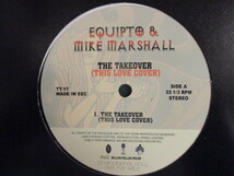 Equipto & Mike Marshall ： The Takeover 12'' c/w I Love The Dough( Souls Of Mischief - 93' Til Infinity Cover )(( West Coast_画像1