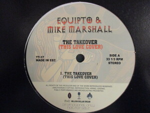 Equipto & Mike Marshall ： The Takeover 12'' c/w I Love The Dough( Souls Of Mischief - 93' Til Infinity Cover )(( West Coast