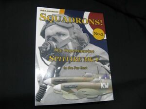 ★　SQUADRONS！　No.3 　 The Supermarine 　 SPITFIRE Mk.Ⅴ　　in the Far East ★