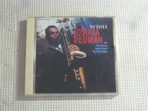 CD■ジョシュア・レッドマン　JOSHUA REDMAN　WISH　中古