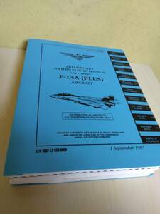 NATOPS FLIGHT MANUAL NAVY MODEL F-14A (PULS) AIRCRAFT 「F-14A(プラス) トムキャット フライトマニュアル 1987年9月1日発行」原本