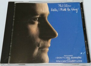 フィル・コリンズ CD Hello,I Must Be Going!(輸入盤)美品 ソロアルバムの2枚目♪You can't hurry love♪I can't believe it's true♪