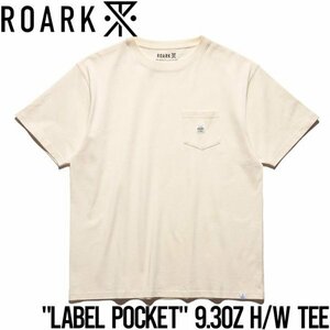 【送料無料】半袖Tシャツ ヘビーウェイト THE ROARK REVIVAL LABEL POCKET 9.3oz H/W TEE RTJHW1020 NAT 日本代理店正規品 Lサイズ