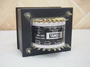 ★【1H0516-10】 TANGO タンゴ 電源トランス MS-360 動作保証