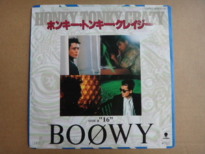 ●ホンキー・トンキー・クレイジー/BOOWY/シングル盤　佐久間正英