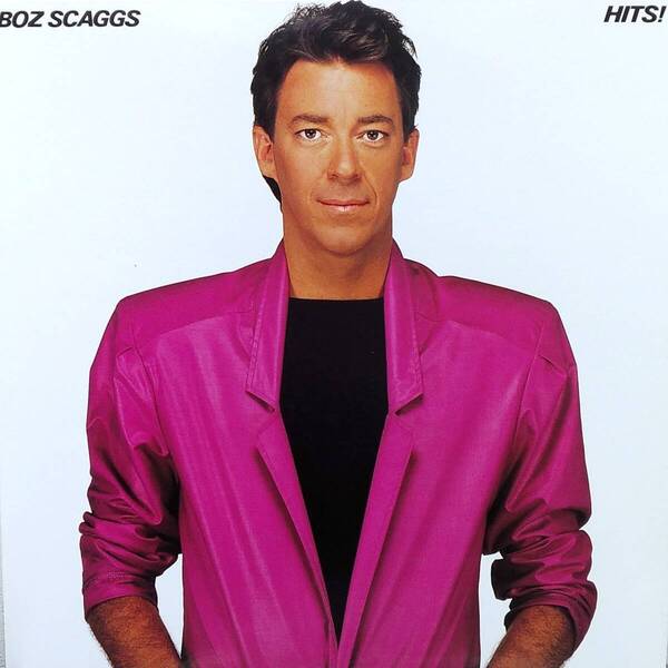 匿名・送料無料! ボズ・スキャッグス/Boz Scaggs LPレコード 「ヒッツ /Hits!」