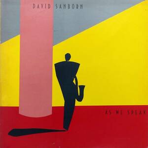 匿名・送料無料！　デイヴィッド・サンボーン/David Sanborn 　 LP 「ささやくシルエット/As We Speak」