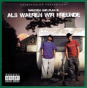 《ALS WAREN WIR FREUNDE》(2007)【1CD】∥MAECKES+PLAN B∥≡