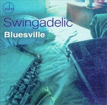 《BLUESVILLE》(2020)【1CD】∥SWINGADELIC∥∩_画像1