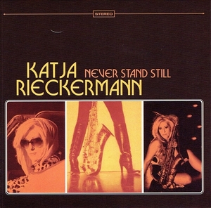 《NEVER STAND STILL》(2015)【1CD】∥KATJA RIECKERMANN∥∩