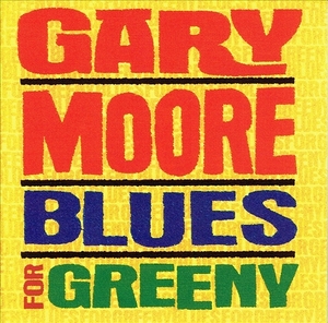 《BLUES FOR GREENY》(1995)【1CD】∥GARY MOORE∥∩