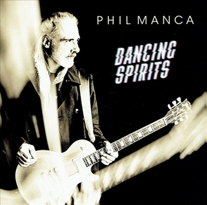 《DANCING SPIRITS 》(2021)【1CD】∥PHIL MANCA∥∩