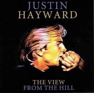 《THE VIEW FROM THE HILL》(1996)【1CD】∥JUSTIN HAYWARD∥∩