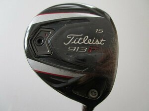 Titleist/913Fフェアウェイ/ディアマナB70S(Sフレックス)/15°